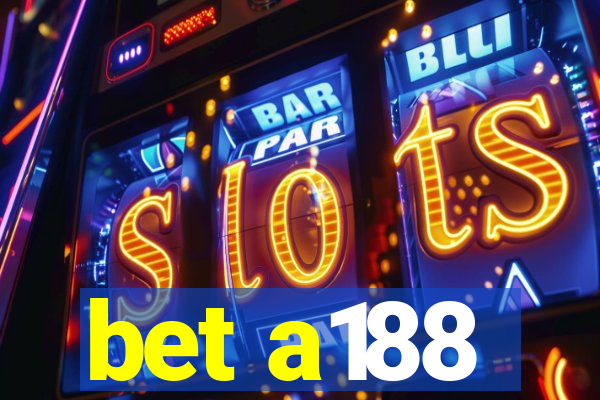 bet a188